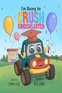 I'm Going to Crush Kindergarten