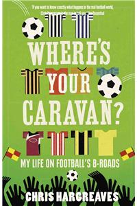 Where's Your Caravan?