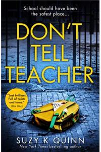 Don’t Tell Teacher
