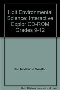 Holt Environmental Science: Interactive Explor CD-ROM Grades 9-12
