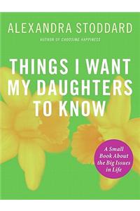 Things I Want My Daughters to Know