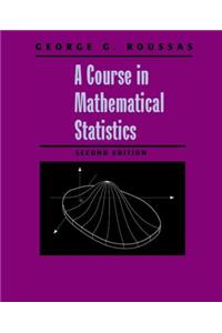 A Course in Mathematical Statistics