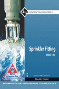 Sprinkler Fitter Level 2 Trainee Guide, 2010 NFPA Code Update