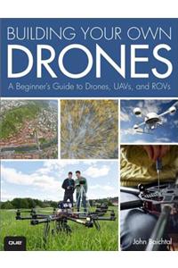 Building Your Own Drones