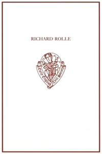 Richard Rolle: Uncollected Prose and Verse, with Related Northern Texts