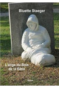 L'Ange du Bois de la Bâtie