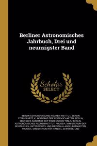 Berliner Astronomisches Jahrbuch, Drei und neunzigster Band