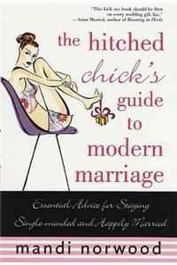 Hitched Chick's Guide to Modern Marriage