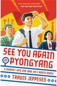 See You Again in Pyongyang