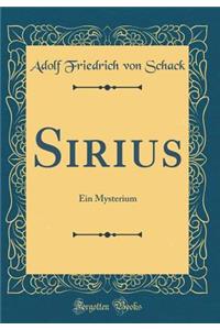 Sirius: Ein Mysterium (Classic Reprint)