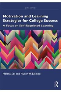 Motivation and Learning Strategies for College Success