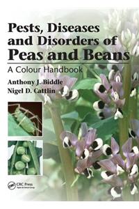 Pests, Diseases and Disorders of Peas and Beans