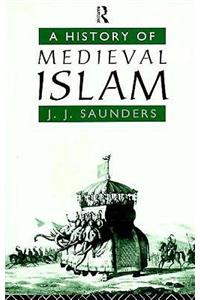 A History of Medieval Islam