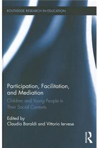 Participation, Facilitation, and Mediation