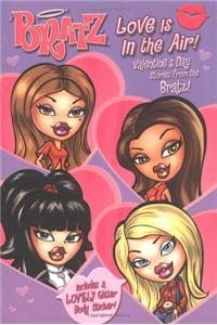Bratz Love Is in the Air!