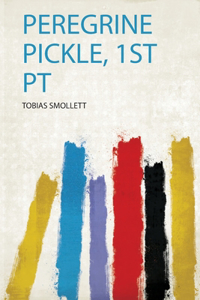 Peregrine Pickle, 1St Pt