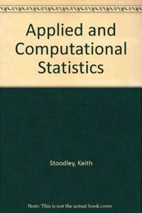 Applied and Computational Statistics