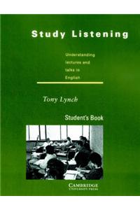 Study Listening: Student Book: Understanding Lectures and Talks in English
