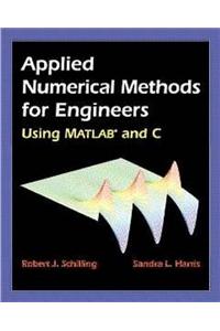 Applied Numerical Methods for Engineers Using MATLAB®  and C