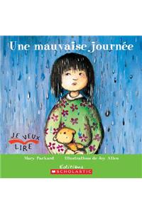 Une Mauvaise Journ?e