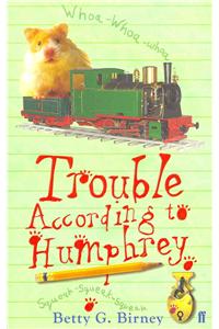 Trouble According to Humphrey