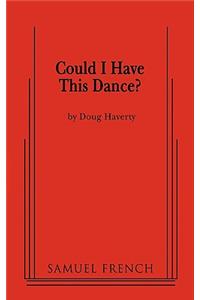 Could I Have This Dance?