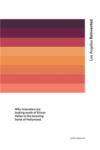 Los Angeles Reinvented