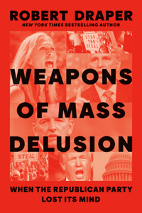 Weapons of Mass Delusion