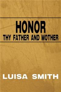 Honor Thy Father and Mother