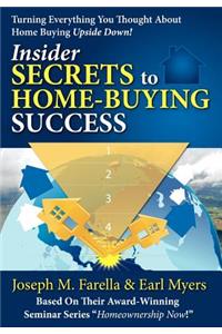 Insider Secrets to Home-Buying Success