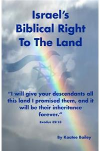 Israel's Biblical Right to the Land