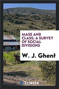 Mass and class; a survey of social divisions