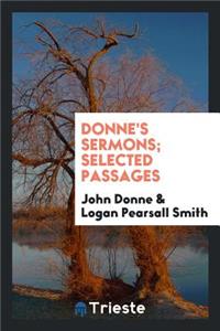 Donne's Sermons; Selected Passages, with an Essay by Logan Pearsall Smith
