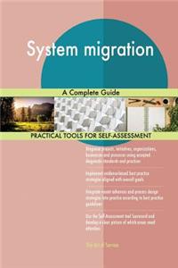 System migration A Complete Guide