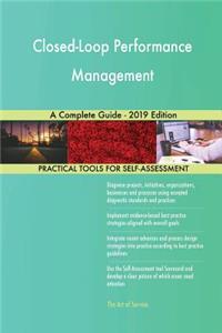 Closed-Loop Performance Management A Complete Guide - 2019 Edition
