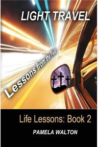 Light Travel: Lessons from the Field