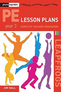 PE Lesson Plans Year 5: Photocopiable Gymnastic Activities, Dance and Games Teaching Programmes (Leapfrogs) Paperback â€“ 1 January 2009