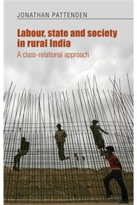 Labour, State and Society in Rural India