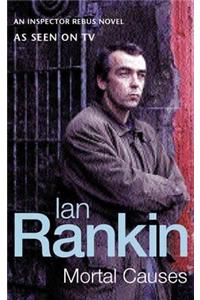 Mortal Causes: An Inspector Rebus Novel