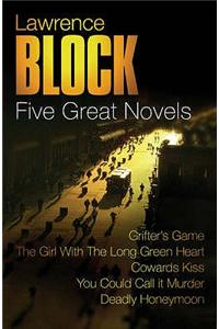 Lawrence Block: Five Great Novels