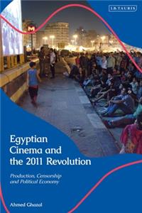 Egyptian Cinema and the 2011 Revolution
