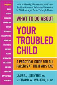 What to Do about Your Troubled Child