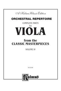 Orchestral Repertoire Complete Parts for Viola from the Classic Masterpieces, Vol 4