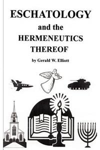 Eschatology and the Hermeneutics Thereof