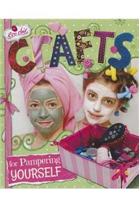 Crafts for Pampering Yourself