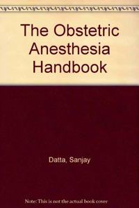 The Obstetric Anesthesia Handbook