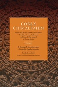 Codex Chimalpahin, Vol. I