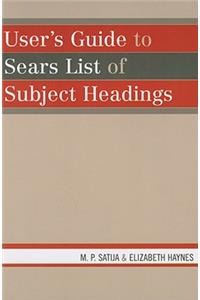 User's Guide to Sears List of Subject Headings