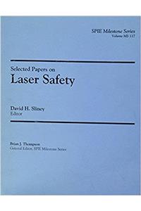 Selected Papers on Laser Safety