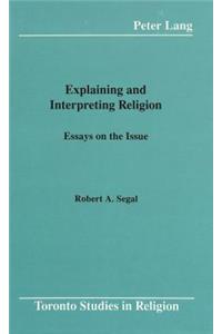 Explaining and Interpreting Religion